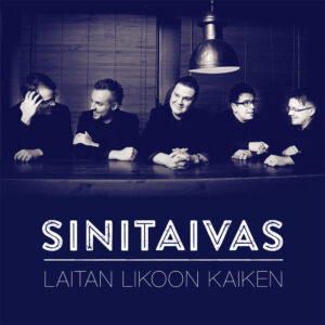 Sinitaivas - Laitan likoon kaiken